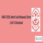 KMAT 2025 Admit Card Released Direct Link To Download